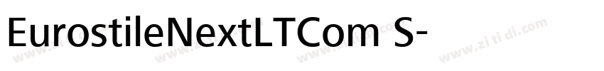 EurostileNextLTCom S字体转换